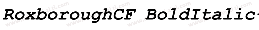 RoxboroughCF BoldItalic字体转换